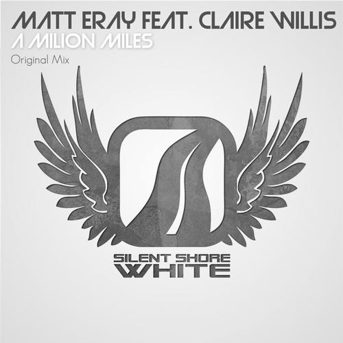 Matt Eray & Claire Willis – A Milion Miles