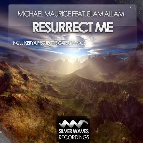 Michael Maurice feat. Islam Allam – Resurrect Me