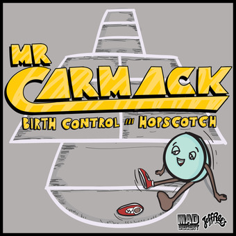 Mr. Carmack – Birth Control / Hopscotch
