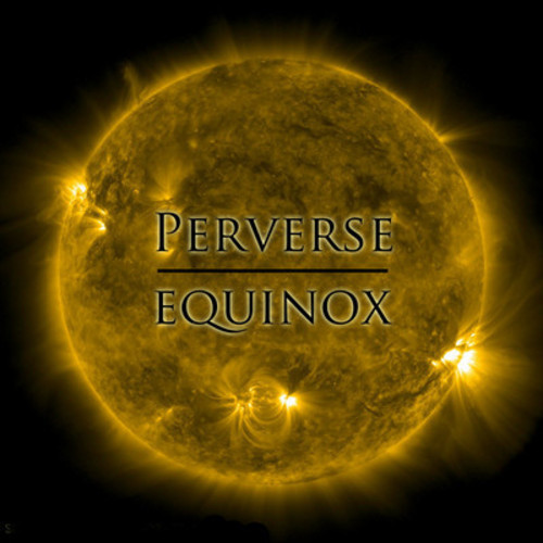 Perverse – Equinox EP