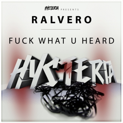 Ralvero – Fuck What U Heard