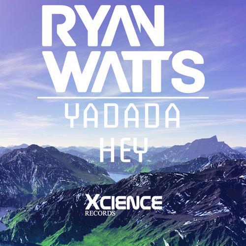 Ryan Watts – Yadada / Hey