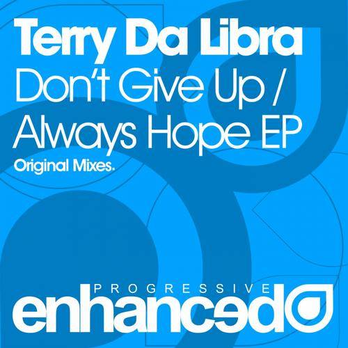 Terry Da Libra – Dont Give Up / Always Hope EP