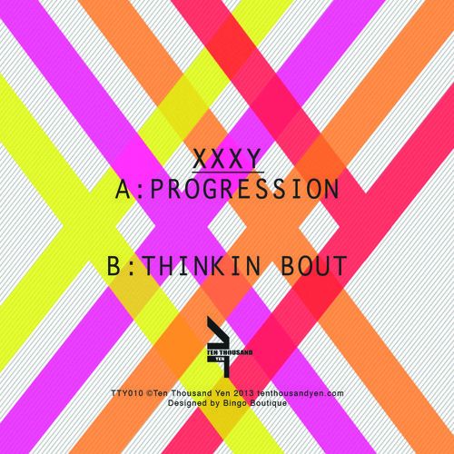 xxxy – Progression / Thinkin Bout