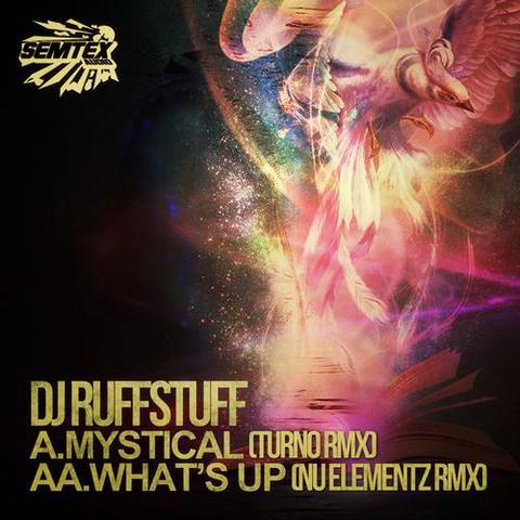 DJ Ruffstuff – The Mystical / What’s Up