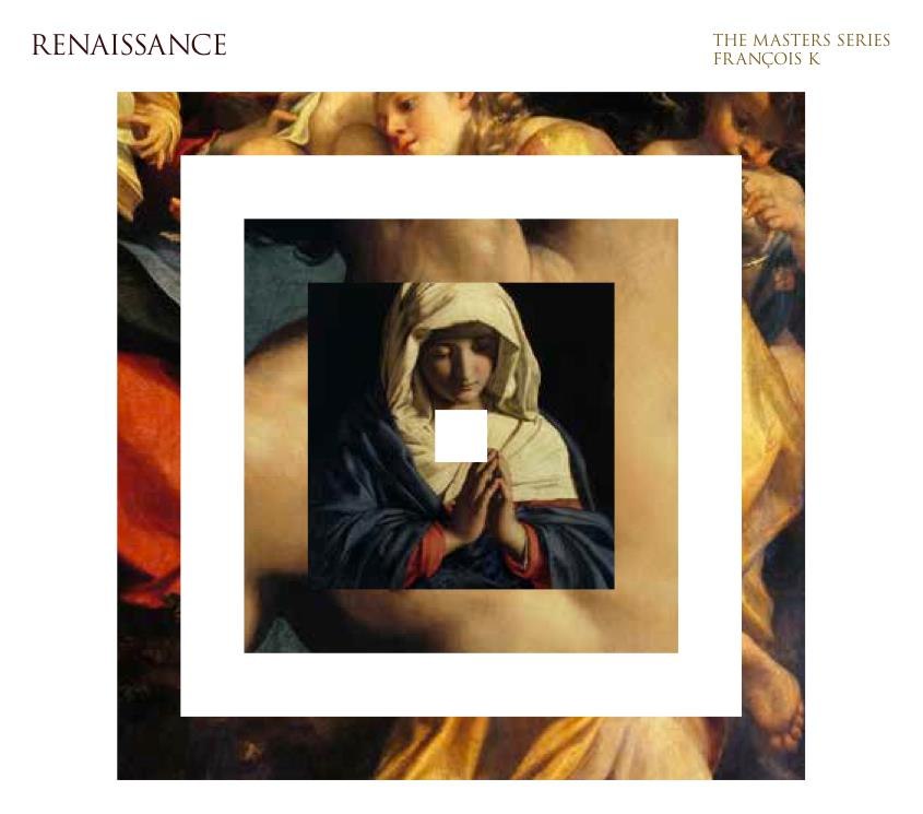 Renaissance – The Masters Series: Mixed By Francois K