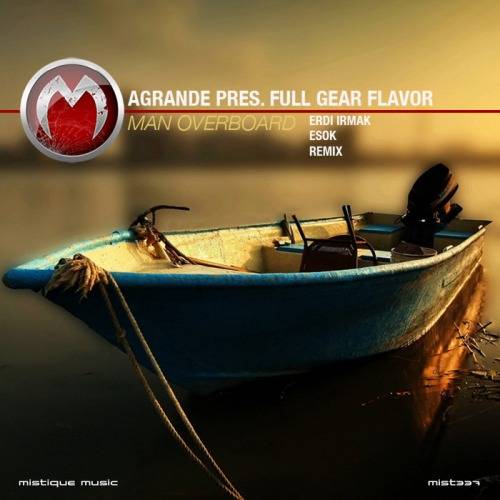 Agrande pres. Full Gear Flavor – Man Overboard