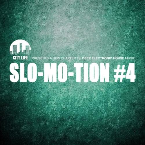 Slo Mo Tion #4: A New Chapter Of Deep Electronic House Music