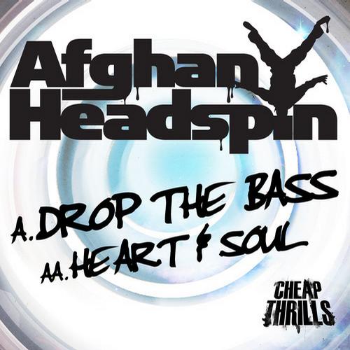 Afghan Headspin – Drop the Bass / Heart & Soul