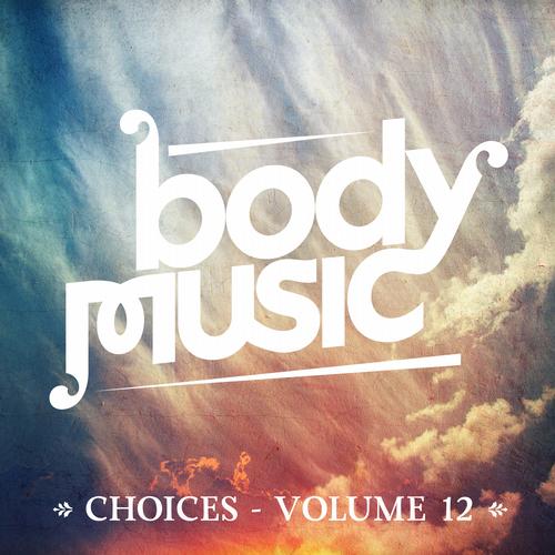 Body Music – Choices Volume 12
