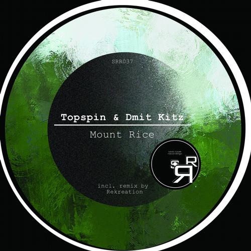 Topspin & Dmit Kitz – Mount Rice EP