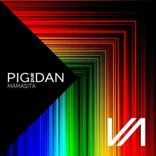 Pig&Dan – Mamasita