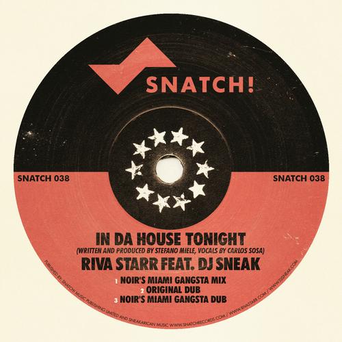 DJ Sneak & Riva Starr – In Da House Tonight