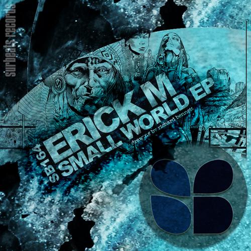 Erick M & Tristan Woodroffe – Small World EP