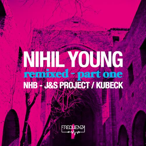 Nihil Young – Remixed – Part One
