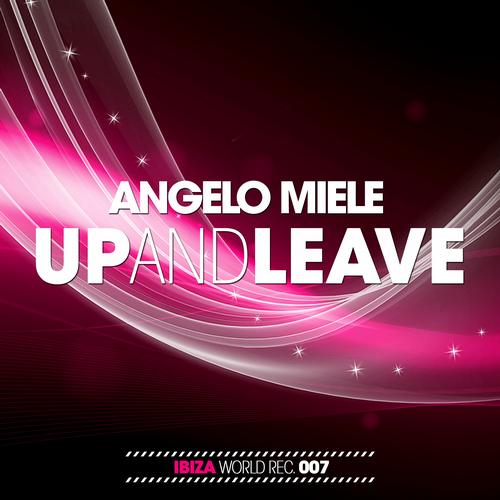 Angelo Miele – Up And Leave