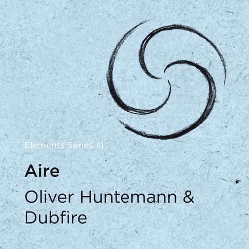 Oliver Huntemann & Dubfire – Elements Series III: Aire