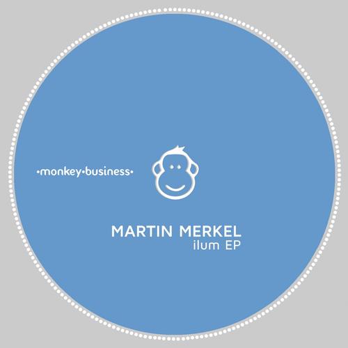 Martin Merkel – Ilum EP