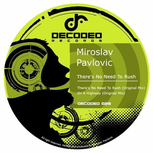 Miroslav Pavlovic – There’s No Need To Rush