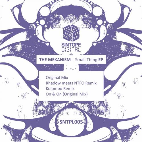 The Mekanism – Small Thing EP
