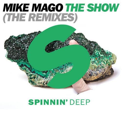 Mike Mago – The Show (The Remixes)