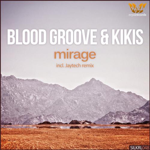 Blood Groove & Kikis – Mirage