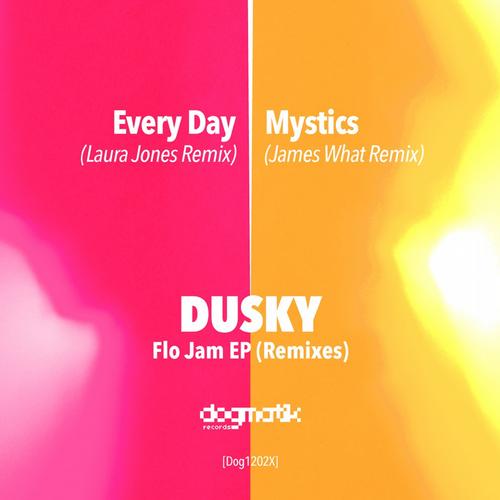 Dusky – Flo Jam Remixes Part 2