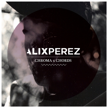 Alix Perez – Chroma Chords