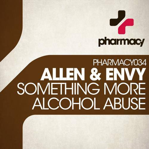 Allen & Envy – Something More / Alcohol Abuse