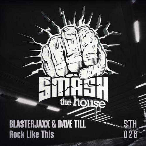 Blasterjaxx & Dave Till – Rock Like This