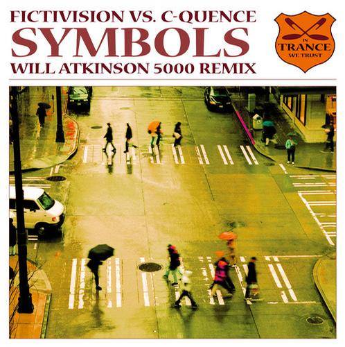 C-Quence vs. Fictivision – Symbols (Will Atkinson 5000 Remix)