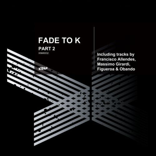 Fade To K