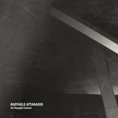Raffaele Attanasio – No Thought Control LP