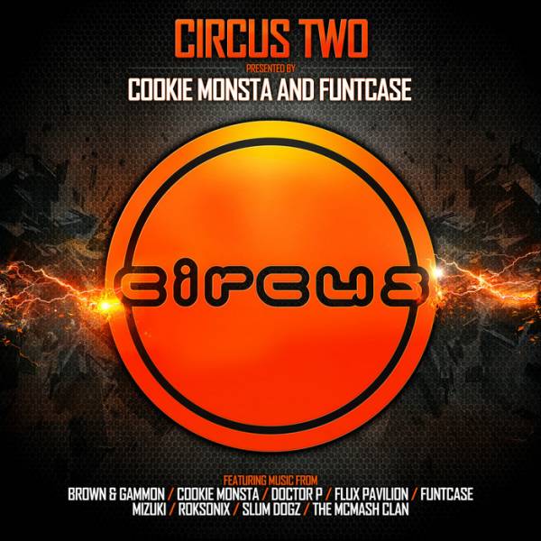 Circus Two: Presented by Cookie Monsta & FuntCase