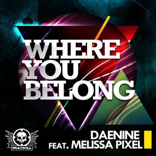 Daenine & Melissa Pixel – Where You Belong