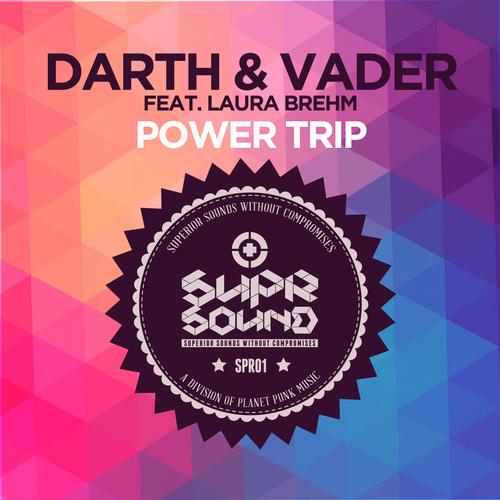 Darth & Vader Feat. Laura Brehm – Power Trip