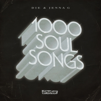 Die & Jenna G – 1000 Soul Songs
