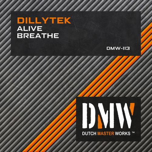 Dillytek – Alive / Breathe