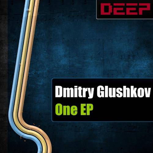 Dmitry Glushkov – One EP