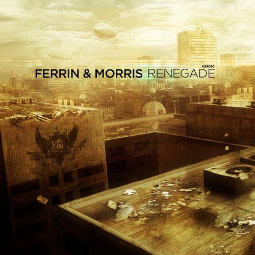 Ferrin & Morris – Renegade