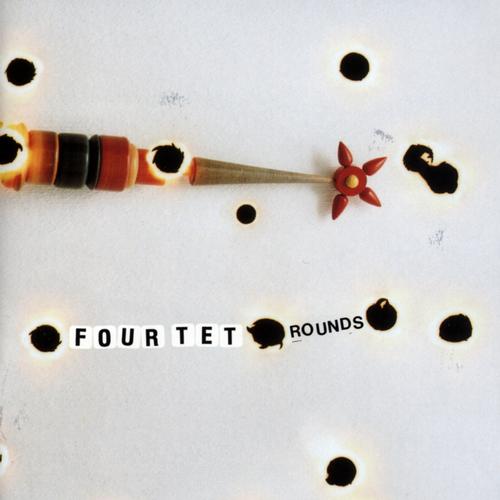 Four Tet – Rounds (Special Anniversary Edition)