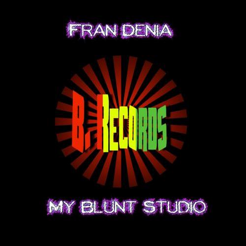 Fran Denia – My Blunt Studio