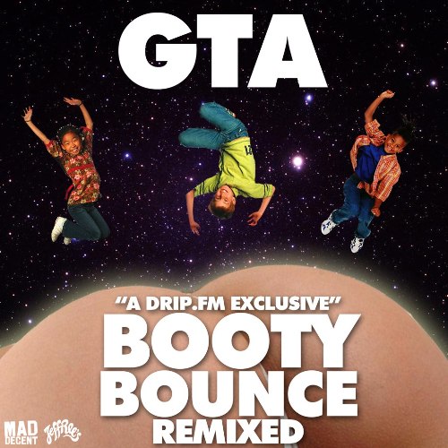 GTA – Booty Bounce: Remixes