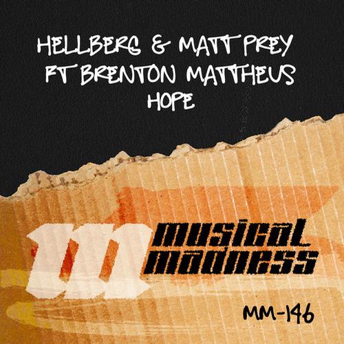 Hellberg & Matt Prey Feat. Brenton Mattheus – Hope
