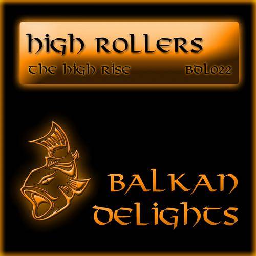 High Rollers – The High Rise