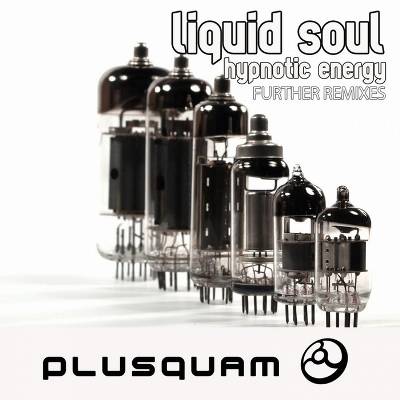 Liquid Soul – Hypnotic Energy (Further Remixes)