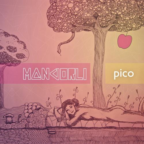 Mandorli – Pico / Hot Again