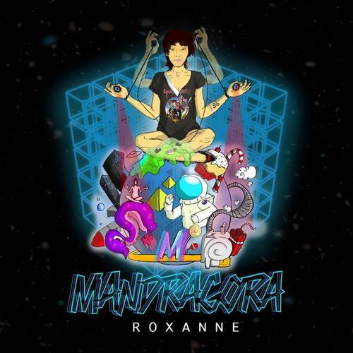 Mandragora – Roxanne
