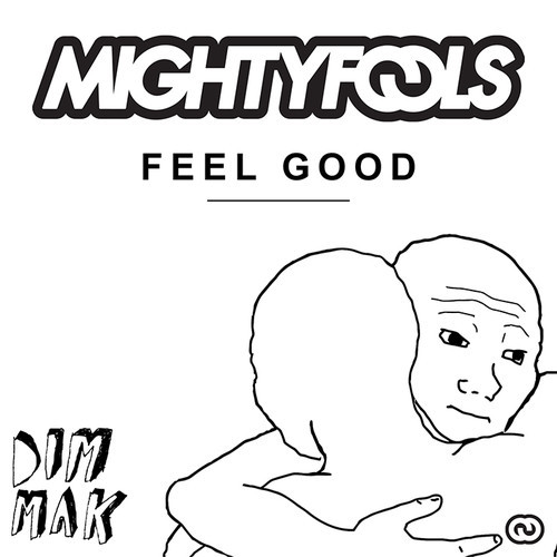 Mightyfools – Feel Good