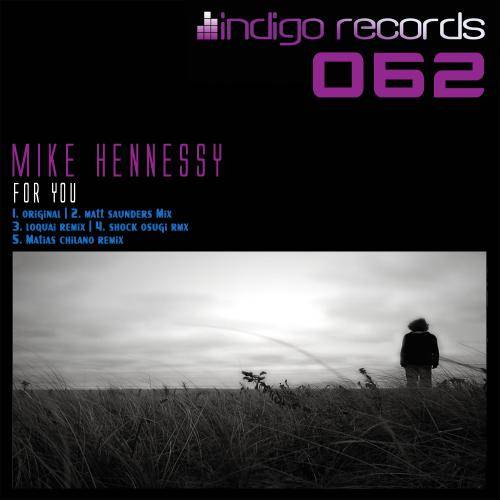 Mike Hennessy – For You